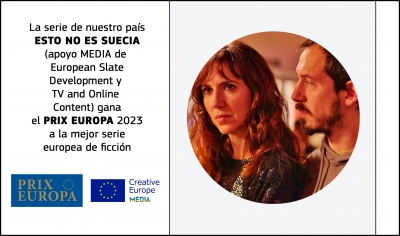 PRIX EUROPA 2023: ESTO NO ES SUECIA (apoyos MEDIA de European Slate Development y TV and Online Content) premiada como mejor serie europea de ficción