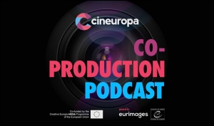 CINEUROPA: Descubre su Co-Production Podcast
