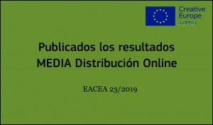 RESULTADOS: Convocatoria Distribución Online (EACEA 23/2019)