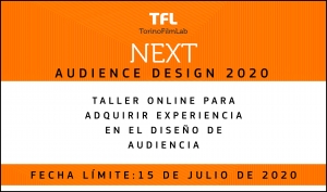 TORINOFILMLAB NEXT: Descubre su taller online Audience Design 2020