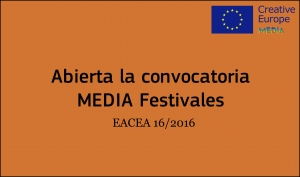 CONVOCATORIA: Subvenciones a festivales de cine / EACEA/16/2016