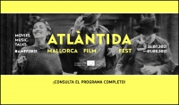 ATLÀNTIDA MALLORCA FILM FEST 2021: Consulta su programa