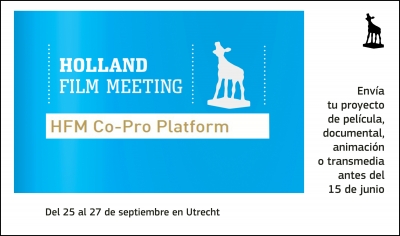 HOLLAND FILM MEETING: Participa en su plataforma de coproducción