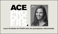 ACE PRODUCERS: Laura Fernández de Filmax entre los participantes seleccionados