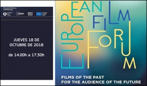 EUROPEAN FILM FORUM: Vídeo de la sesión &#039;Películas del pasado para la audiencia del futuro&#039;