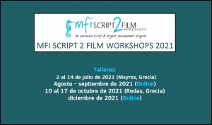 MEDITERRANEAN FILM INSTITUTE: Abierta la convocatoria para participar en MFI Script 2 Film Workshop 2021