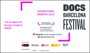 DOCSBARCELONA FESTIVAL 2019: Abierta convocatoria para presentar producciones