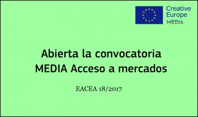 CONVOCATORIAS: Acceso a mercados EACEA 18/2017