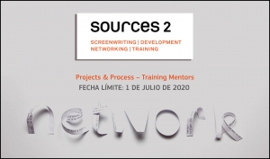 SOURCES 2: Projects &amp; Process Training Mentors para mentores de guionistas y cineastas