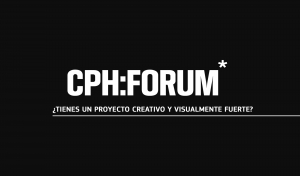 CPH:FORUM 2019: Abierto el plazo de inscripciones a este evento de financiación y coproducción