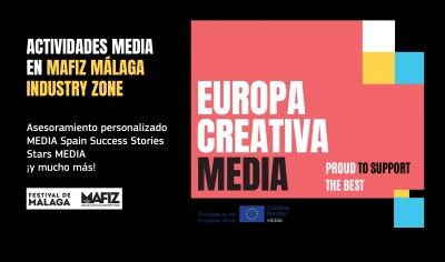 MAFIZ MÁLAGA FESTIVAL INDUSTRY ZONE 2022: Actividades de Europa Creativa MEDIA