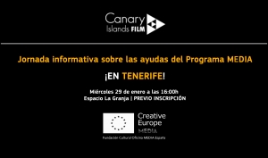 JORNADA INFORMATIVA: Oficina MEDIA España en Tenerife de la mano de Canary Islands Film