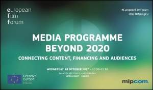 EUROPEAN FILM FORUM: El programa MEDIA más allá de 2020. Conectando contenido, financiación y audiencias