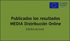 RESULTADOS: Convocatoria Distribución Online (EACEA 26/2016)