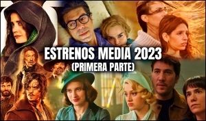 ESPECIAL: Estrenos MEDIA de 2023 (Primera parte)