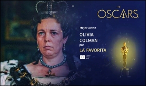 PREMIOS OSCAR 2019: Olivia Colman gana el Oscar a la mejor actriz por LA FAVORITA