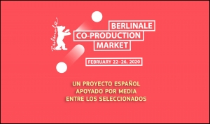 BERLINALE CO-PRODUCTION MARKET 2020: Un proyecto español apoyado por MEDIA entre los seleccionados