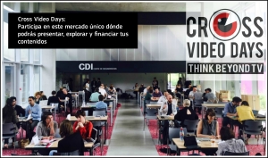 Cross Video Days: mercado para buscar financieros y coproductores