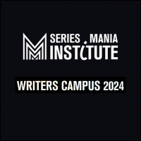 SERIES MANIA INSTITUTE: WRITERS CLUB
