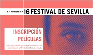 FESTIVAL DE SEVILLA 2019: Abierto el plazo de inscripción de películas