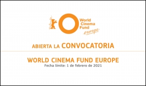 WORLD CINEMA FUND EUROPE: Encuentra financiación para tu proyecto de largometraje o de documental creativo