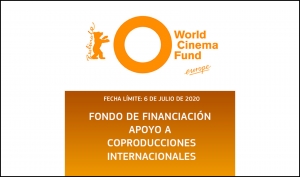 WORLD CINEMA FUND EUROPE: Financiación para tu coproducción internacional