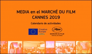 MARCHÉ DU FILM 2019: Eventos y actividades de MEDIA en Cannes