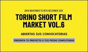 TORINO SHORT FILM MARKET 2021: Abiertas sus convocatorias