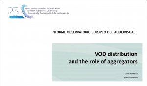 OBSERVATORIO EUROPEO DEL AUDIOVISUAL: Informe sobre el papel de los agregadores en la distribución en VOD