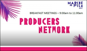 PRODUCERS NETWORK: Breakfast Meetings en el mercado de cine de Cannes