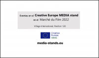 MARCHÉ DU FILM 2022: Eventos en el MEDIA Stand