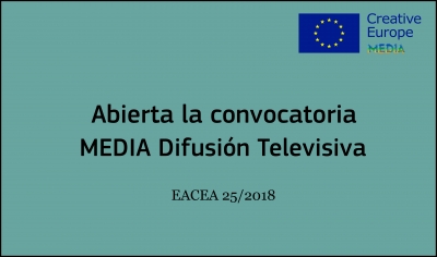 CONVOCATORIAS: Difusión Televisiva EACEA 25/2018