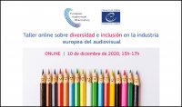OBSERVATORIO EUROPEO DEL AUDIOVISUAL: Taller online sobre diversidad e inclusión en la industria europea del audiovisual (delante y detrás de la pantalla)