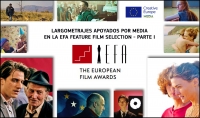 EUROPEAN FILM AWARDS 2020: Películas apoyadas por MEDIA en la primera parte de las preseleccionadas anunciadas para nominación