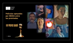 PREMIOS GAUDÍ 2022: Películas apoyadas por MEDIA entre las ganadoras
