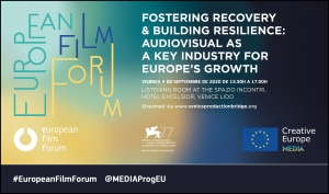 EUROPEAN FILM FORUM (VENECIA): Fomentando la recuperación y creando resiliencia. El audiovisual como industria clave del crecimiento de Europa