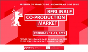 BERLINALE CO-PRODUCTION MARKET 2024: Presenta tu proyecto de largometraje de ficción o tu serie para televisión