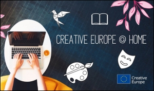 CREATIVE EUROPE AT HOME: Campaña de la Comisión Europea