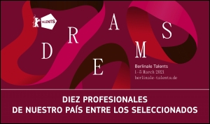 BERLINALE TALENTS 2021: Diez cineastas y talentos españoles entre los seleccionados