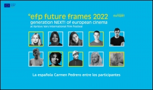 EFP FUTURE FRAMES: Una española entre los cineastas de la selección de European Film Promotion