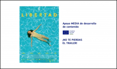 PROYECTOS: Trailer de LIBERTAD de Clara Roquet (apoyo MEDIA de desarrollo de contenido)