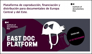 EAST DOC PLATFORM 2019: Formación y networking para proyectos documentales