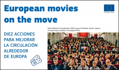 EUROPEAN MOVIES ON THE MOVE: Diez acciones para mejorar la circulación de las películas europeas