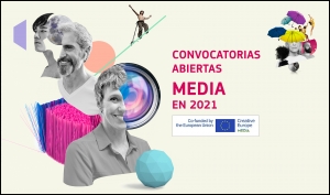 CONVOCATORIAS: Europa Creativa MEDIA en 2021