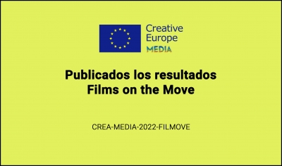 RESULTADOS: Convocatoria Films on the Move (CREA-MEDIA-2022- FILMOVE)