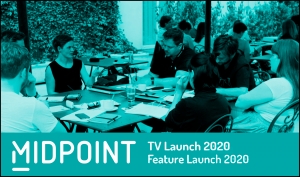 MIDPOINT 2020: Feature launch y Tv launch