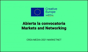 CONVOCATORIAS: MARKETS AND NETWORKING CREA-MEDIA-2021-MARKETNET