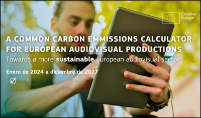 COMISIÓN EUROPEA: Lanzamiento de una calculadora común para evaluar el impacto del CO2 en las obras audiovisuales