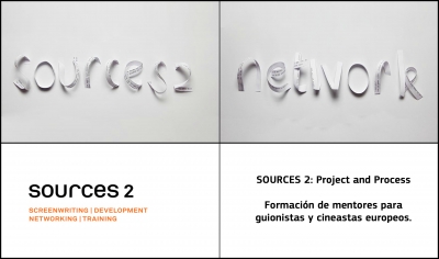 SOURCES 2 PROJECTS AND PROCESS: Formación de mentores para guionistas y cineastas europeos