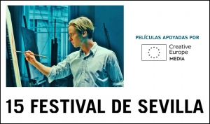 FESTIVAL DE SEVILLA: Películas apoyadas por MEDIA en su 15º edición